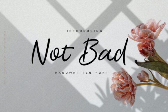 Not Bad: A Handwritten Font for Every Design Need
